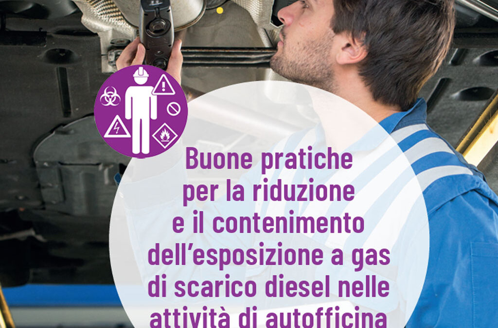 Buone pratiche per la riduzione e il contenimento dell’esposizione a gas di scarico diesel nelle attività di autofficina